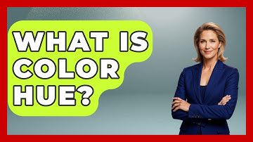 What Is Color Hue? - Drawing and Painting Academy