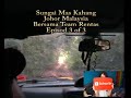 4x4 Offroad Sungai Mas Kahang Johor Malaysia  Episod 3 of 3