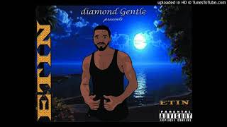 Diamond Gentle - Etin