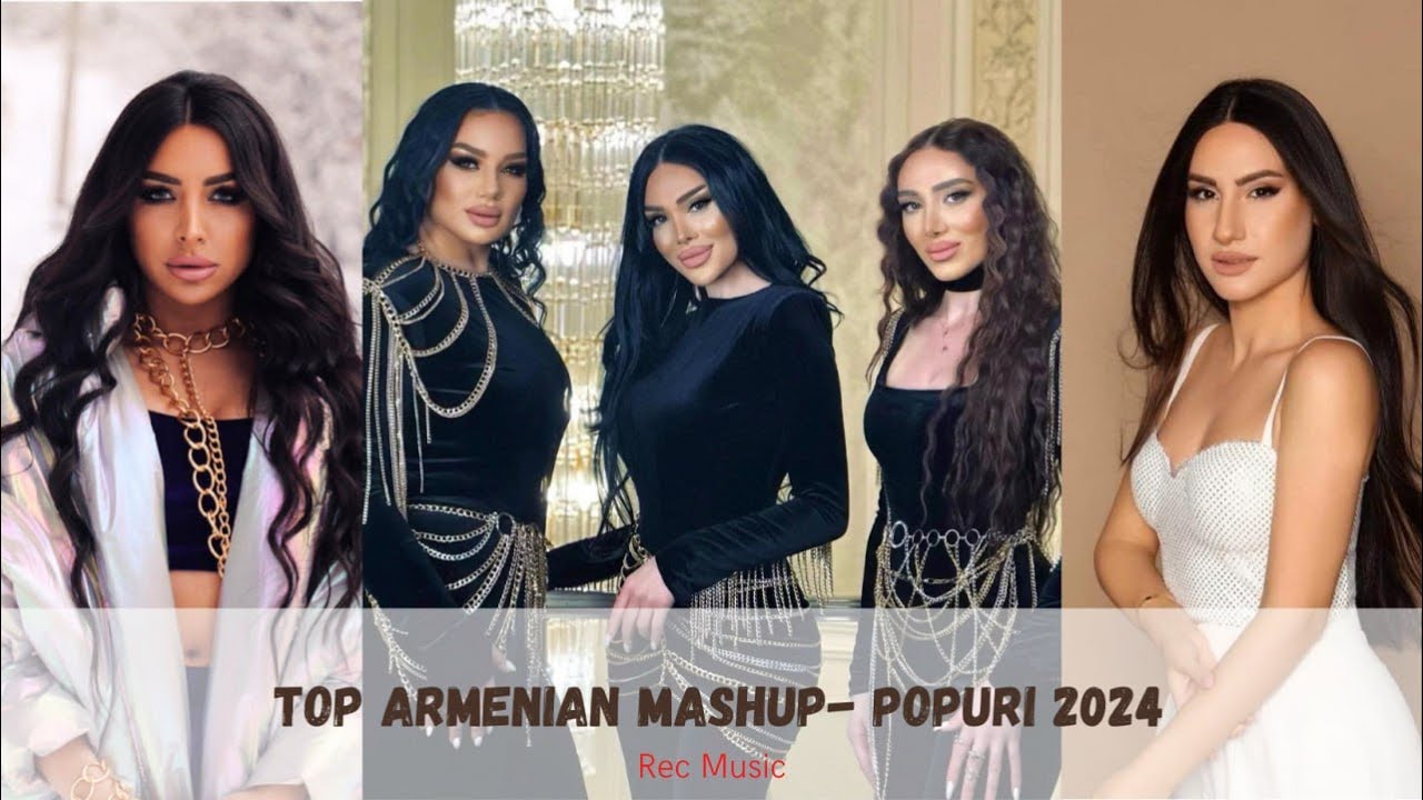 Tatev Asatryan  Anette Aghabekyan  Layana  Ani  Eliz  Mashup   Popuri MIX 2024