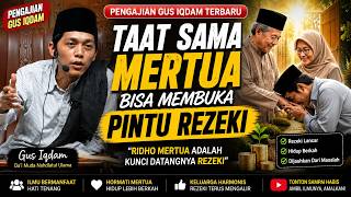 Jangan Durhaka Sama Mertua 😭 Kata Gus Iqdam, Rezekimu Bisa Seret!