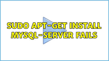 sudo apt-get install mysql-server fails (3 Solutions!!)