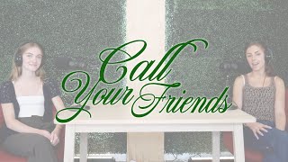 We Love NYC | CALL YOUR FRIENDS PODCAST