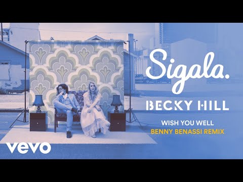 sigala,-becky-hill---wish-you-well-(benny-benassi-remix)-