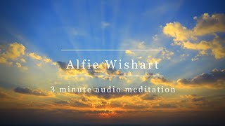 Quick 3-Minute Meditation for Daily Centering | Alfie Wishart