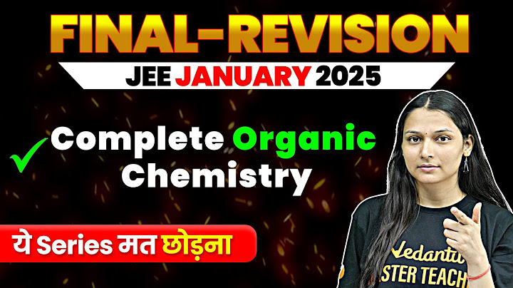 Complete ORGANIC CHEMISTRY in 1 Shot | Final Revision - JEE Main 2025 (January Attempt) | Shilpi Mam