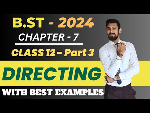 Directing | Class 12 | Chapter 7 | Business Studies | Part 3