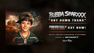 Bubba Sparxxx - ANY DAMN THANG (Official Visualizer)