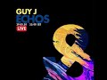 Guy J - Echos Live - 29-05-2020