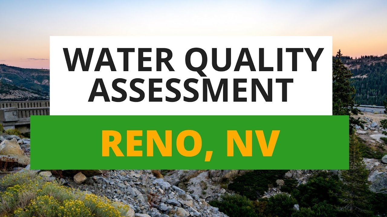 Reno, NV Water Quality Report What You Need To Know YouTube