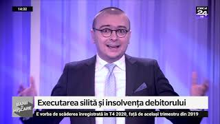 Executarea Silită Și Insolvența Debitorului. Banii În Mișcare, Digi24