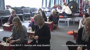 Global Beats 2011 Part 1 Gamelan with Andy Gleadhill