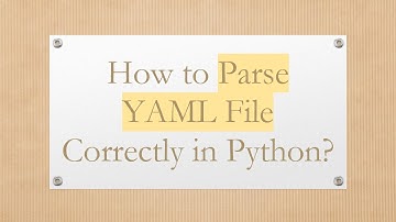 How to Parse YAML File Correctly in Python?