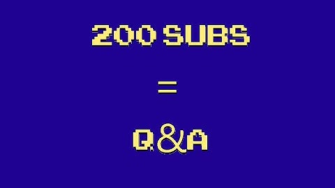 200 Subscriber Special - Q&A (Answers video out soon)