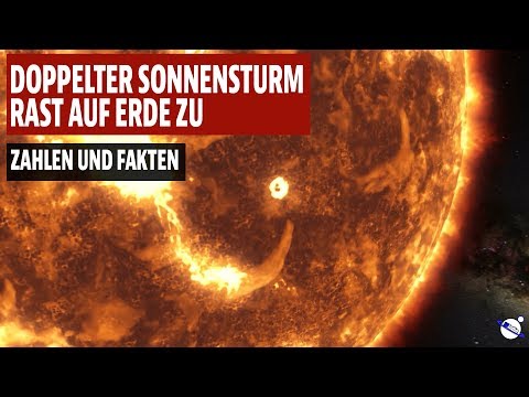 Doppelter Sonnensturm rast auf Erde zu - Zahlen und Fakten