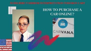 BUYING A CAR ONLINE FROM CARVANA #carvana