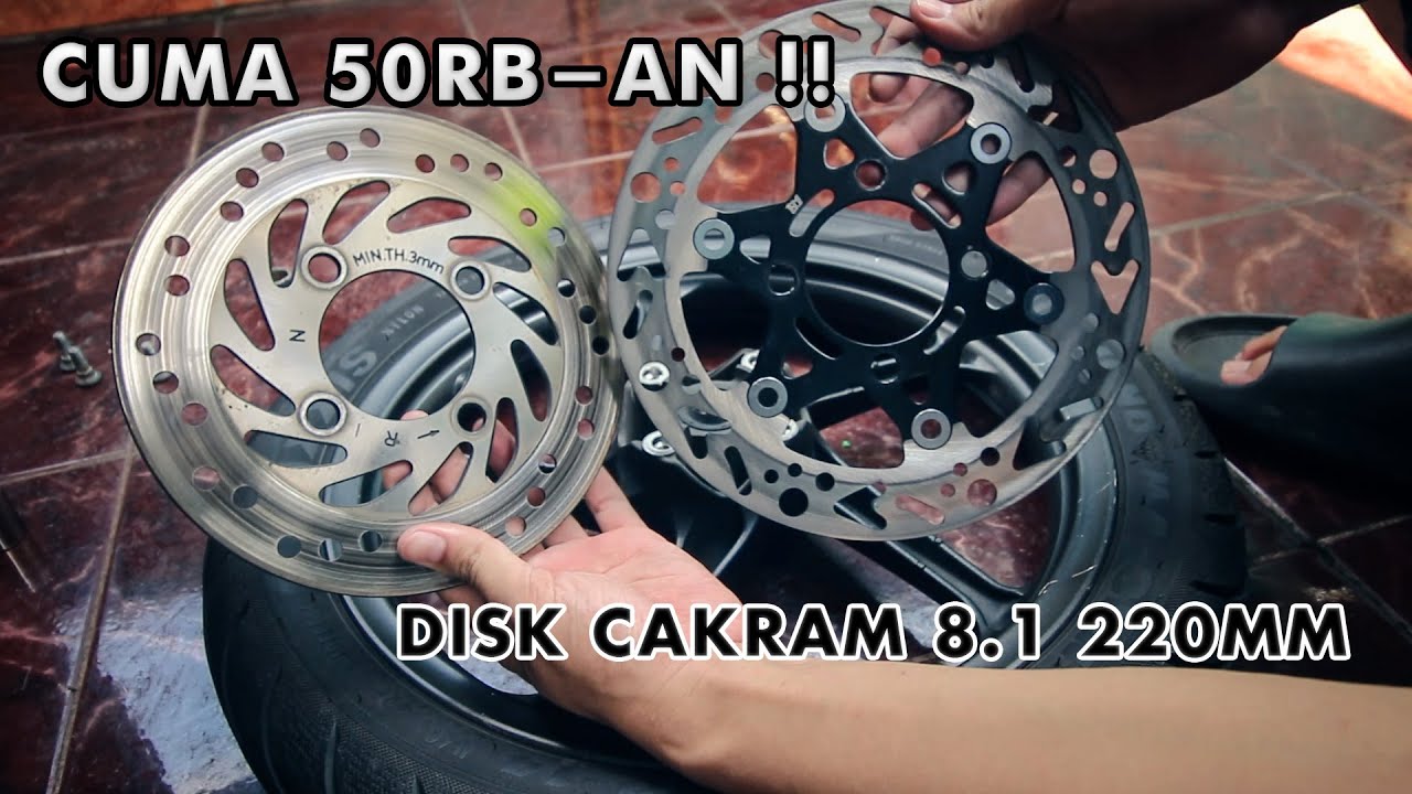 PASANG DISK CAKRAM 8.1 220MM FIX/NON FLOATING DI VARIO 125 OLD BOHLAM