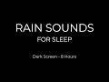 Fall Into Sleep Fast With This Rain Sounds | 8 Hour Loop