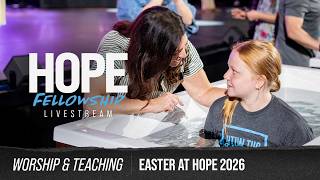 Easter at Hope // Full Service Experience