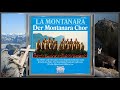 DER MONTANARA CHOR ~ Von den Bergen rauscht ein Wasser ~ LA MONTANARA ~ Ltg. Harry Pleva (1983)...