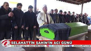 (NEVŞEHİR) Selahattin Şahin'in için acı günü