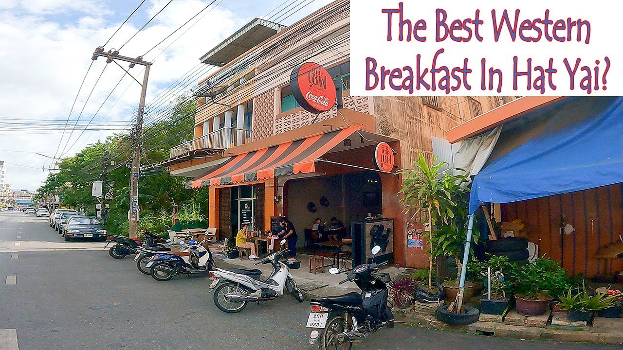 the-best-western-breakfast-in-hat-yai-youtube
