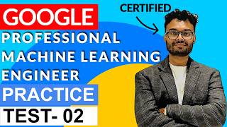 Google Professional Machine Learning Engineer Questions : Part 2