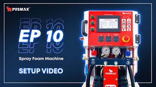 EP-10 Polyurethane Foam Spray Machine Setup Tutorial | Pusmak Machinery