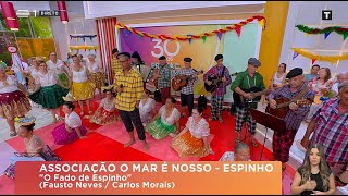 Associação o Mar é nosso, Espinho - O Fado de Espinho