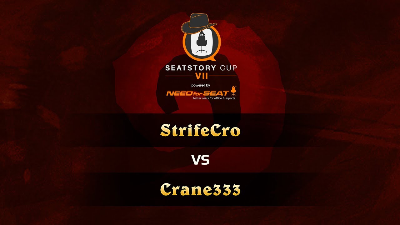 StrifeCro vs Crane333, SeatStoryCup 7 Group Stage