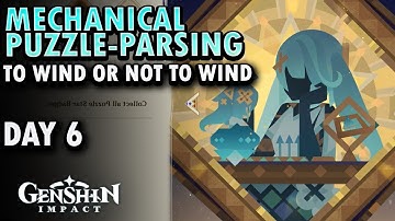 Mechanical Puzzle Parsing Paradigm Event Day 6 (To Wind or Not To Wind) Genshin impact