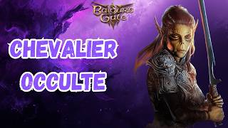 Le CHEVALIER OCCULTE | Monoclasse avec Lame tonnante | Guide de Build BG3 Patch 8 Lae'zel