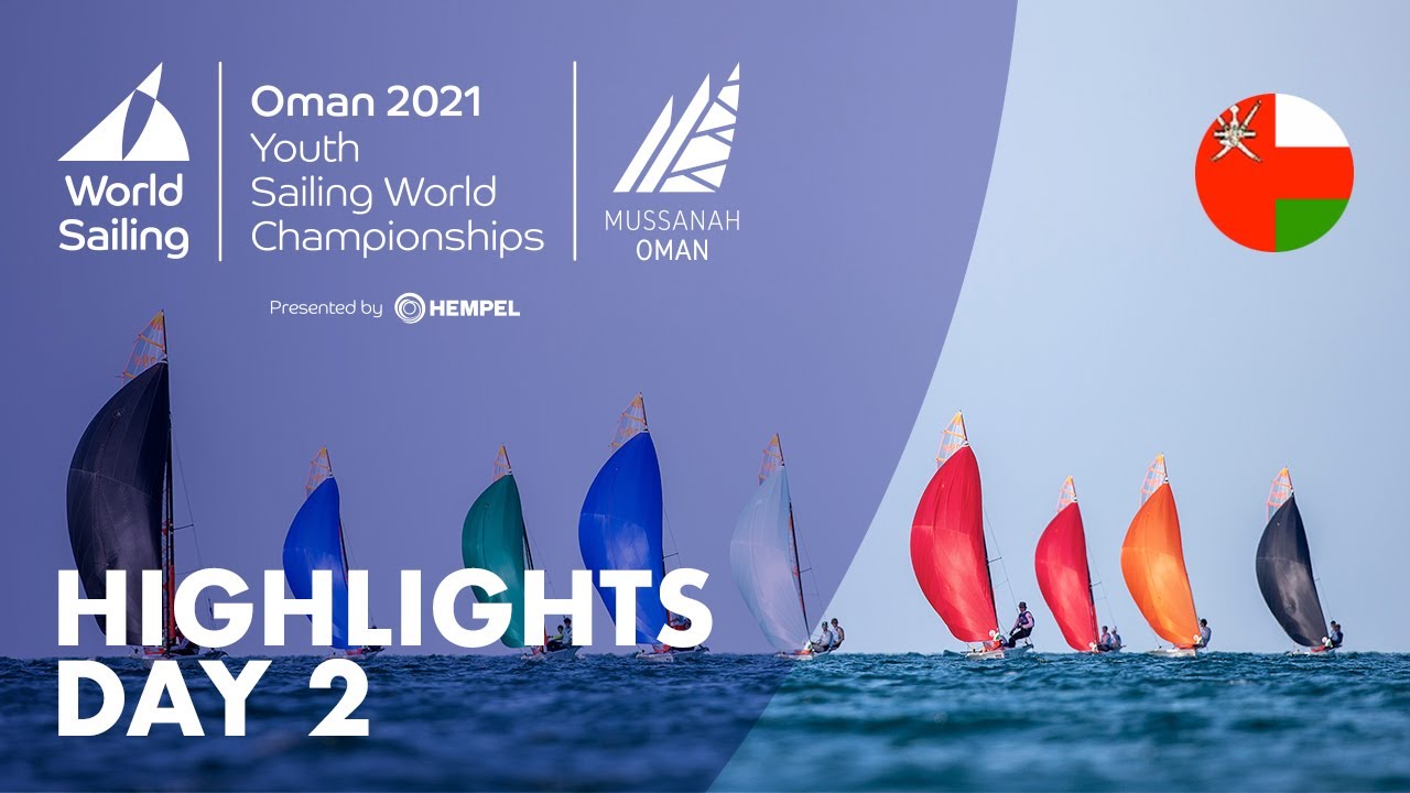Day 2 Highlights | 2021 Youth World Sailing Championships