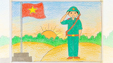 Vẽ chú bộ đội | Vẽ tranh chú bộ đội | Vẽ tranh quân đội nhân dân Việt Nam