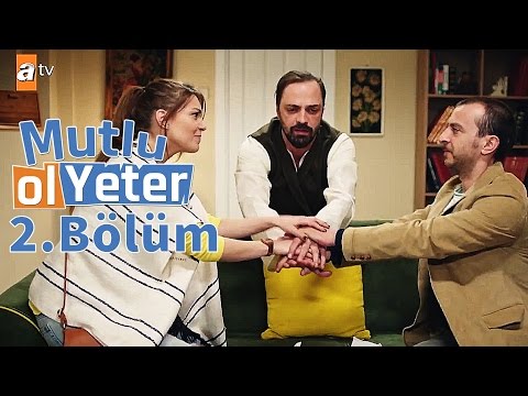 Mutlu Ol Yeter 2.Bölüm