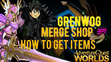 AQW /JOIN GRENWOG + How To Get Merge Items Walkthrough 2020
