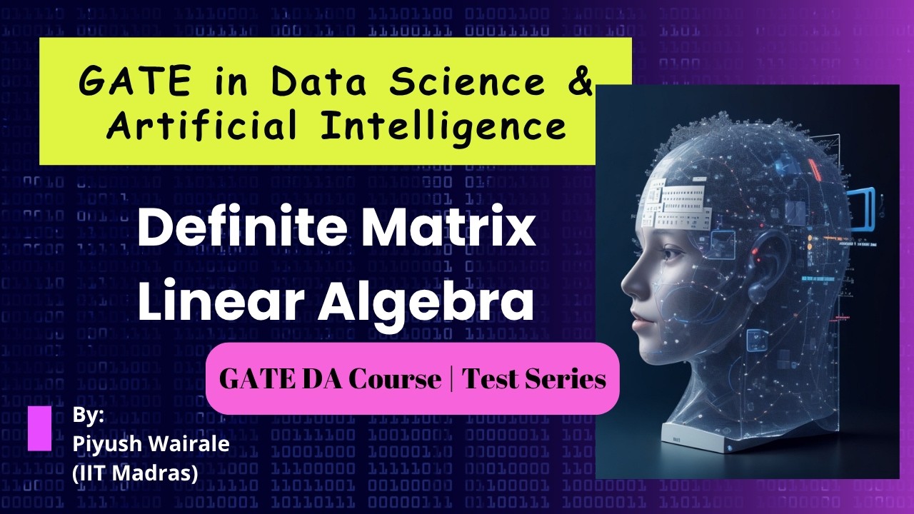 Definite Matrix Concept | Linear Algebra for GATE DA | GATE Data ...