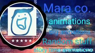Mara co. Intro!!