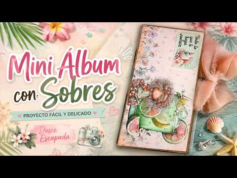 ✨ Mini Álbum con Sobres | Un proyecto fácil, original y lleno de detalles | Scrapbooking