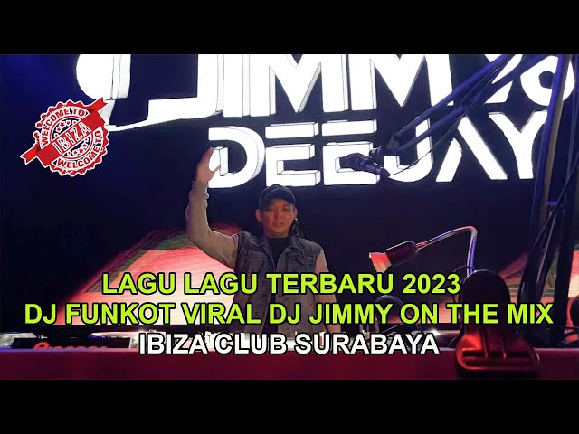 LAGU LAGU TERBARU 2023 DJ FUNKOT VIRAL  DJ JIMMY ON THE MIX class=