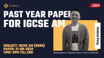 IGCSE Add Math - Paper 21-ON-2020 (0606) Live Discussion