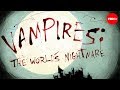 Vampires: Folklore, fantasy, and fact - Michael Molina