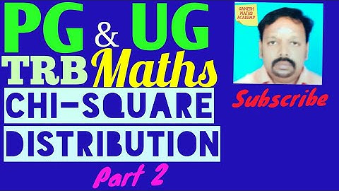 Pgtrb maths class--Statistics II (Chi-Square Distribution)