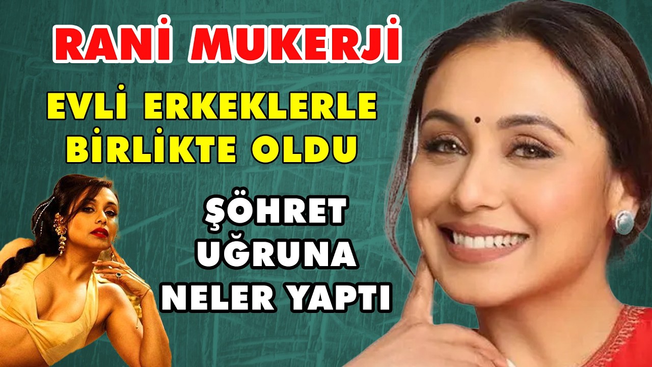 Rani Mukerji Tuhaf Hayatı: Hep Evli Adamlarla Yakalandı Yuva Yıkan Kadın Oldu/ Herkes Ondan Korkuyor