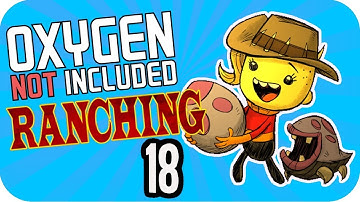 FRIED MUSHROOMS & OMELETTE ▶Oxygen Not Included RANCHER◀ #18 Oxygen Not Included RANCHER UPGRADE ONI