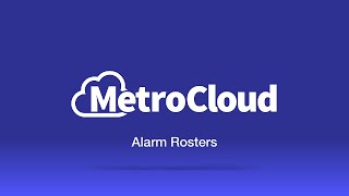 MetroCloud - Alarm Rosters screenshot 5