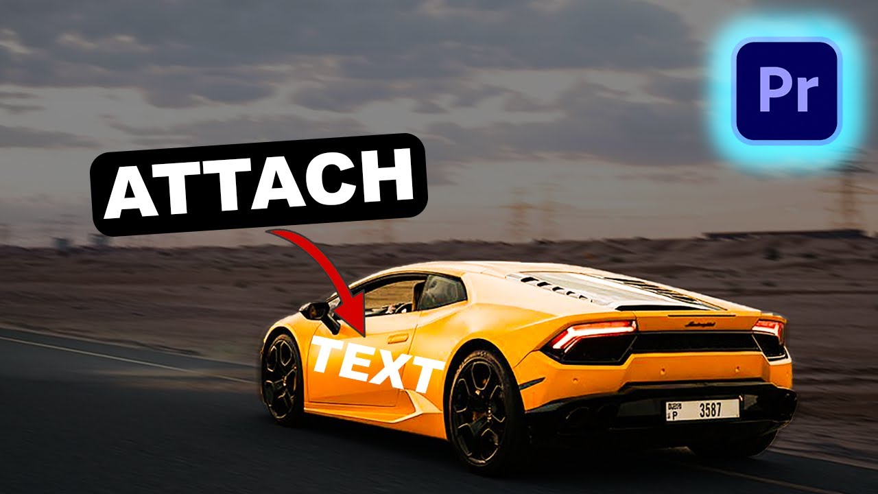 HOW TO ATTACH TEXT TO AN OBJECT IN PREMIERE PRO