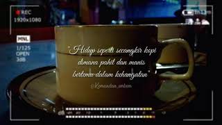 Secangkir kopi#story wa durasi 30 detik