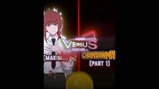 Part 1 Of Chainsawman Part 1 Series Makima Edition Upscaled & Ib & Ignacio0717