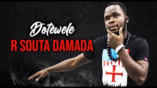 R Souta Damada - Dotewele (Officiel 2020)